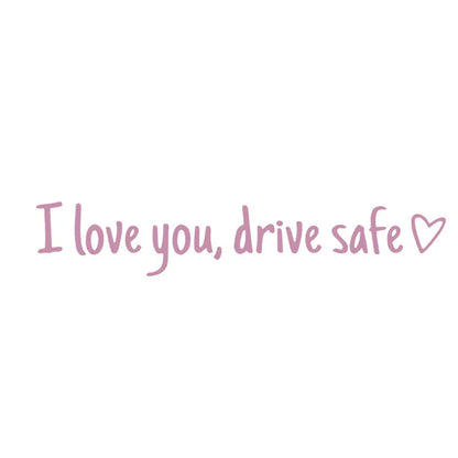 💓 I love you, drve safe Sticker(3pcs)